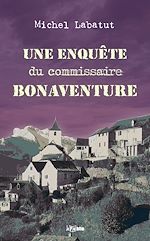 une Enquête du commissaire Bonaventure
