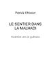 Le sentier dans la malhadi