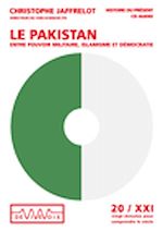 Télécharger cet ebook : Le Pakistan, entre pouvoir militaire, islamisme et démocratie