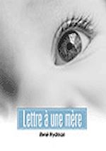 Télécharger cet ebook : Lettre à une jeune mère