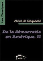 Téléchargez le livre :  De la démocratie en Amérique. Tome 2