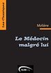 Téléchargez le livre numérique:  Le Médecin malgré lui