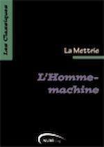 L'Homme-machine | Julien Offray de LA METTRIE