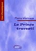 Téléchargez le livre numérique:  Le Prince travesti