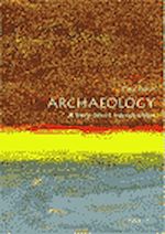 Télécharger le livre :  Archeology. A Very Short Introduction
