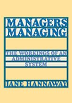 Télécharger le livre :  Managers Managing. The workings of an administrative system