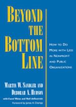 Télécharger le livre :  Beyond the bottom line: how to do more with less profit in nonprofit and public organizations