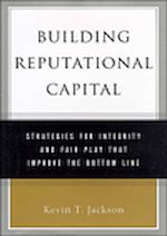 Télécharger le livre :  Building reputational capital: strategies for integrity and fair play that improve the bottom line