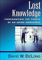 Télécharger le livre :  Lost knowledge: Confronting the threat of an aging workforce