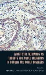 Télécharger le livre :  Apoptotic Pathways as Targets for Novel Therapies in Cancer and Other Diseases