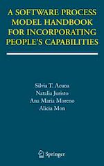 Télécharger le livre :  A Software Process Model Handbook for Incorporating People?s Capabilities