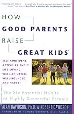 Télécharger le livre :  How Good Parents Raise Great Kids
