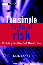 Télécharger le livre :  The Simple Rules of Risk: Revisiting the Art of Financial Risk Management 