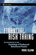 Télécharger le livre :  Financial Risk Taking: An Introduction to the Psychology of Trading and Behavioural Finance