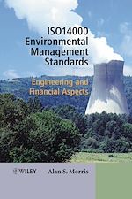 Télécharger le livre :  ISO 14000 Environmental Management Standards: Engineering and Financial Aspects