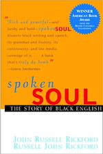 Télécharger le livre :  Spoken Soul: The Story of Black English 