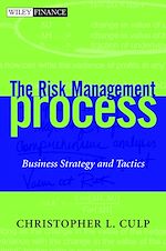 Télécharger le livre :  The Risk Management Process: Business Strategy and Tactics