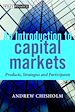 Télécharger le livre :  An Introduction to Capital Markets: Products, Strategies, Participants  