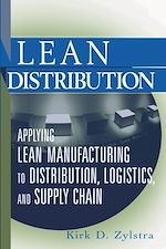 Télécharger le livre :  Lean Distribution: Applying Lean Manufacturing to Distribution, Logistics, and Supply Chain
