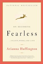 Download this eBook On Becoming Fearless...in Love, Work, and Life