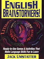 Télécharger le livre :  English Brainstormers!: Ready-to-Use Games & Activities That Make Language Skills Fun to Learn