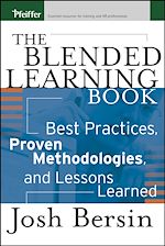 Télécharger le livre :  The Blended Learning Book: Best Practices, Proven Methodologies, and Lessons Learned