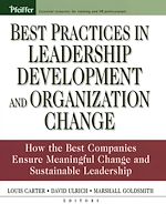 Télécharger le livre :  Best Practices in Leadership Development and Organization Change: How the Best Companies Ensure Meaningful Change and Sustainable Leadership