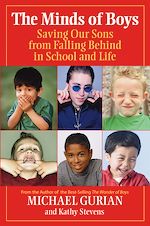 Télécharger le livre :  The Minds of Boys: Saving Our Sons From Falling Behind in School and Life