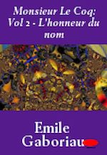 Télécharger le livre :  Monsieur Le Coq : Vol 2 - L'honneur du nom