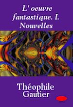 Télécharger le livre :  L'Œuvre fantastique. I. Nouvelles