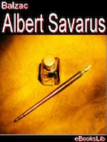 Télécharger le livre :  Etudes de moeurs. 1er livre. Scènes de la vie privée. T. 1. Albert Savarus