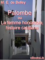 Télécharger le livre :  Palombe ou La femme honorable, histoire catalane