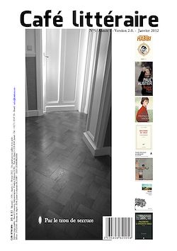 Télécharger le livre :  Café littéraire N°5 - Janvier 2012 - Version 2.0.