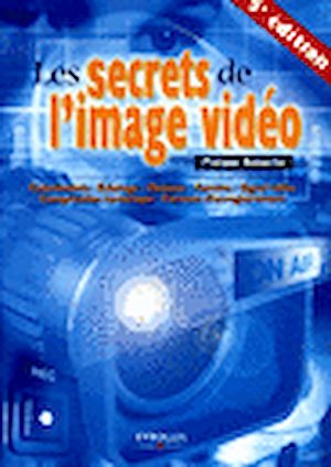Téléchargez le livre :  Les secrets de l'image vidéo