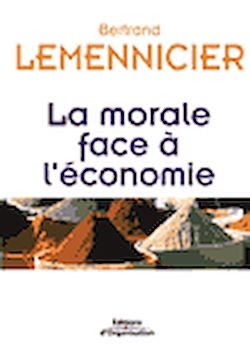 Télécharger le livre :  La morale face à l'économie