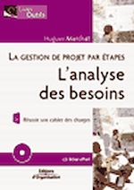 Télécharger le livre :  La gestion de projet par étapes - L'analyse des besoins