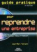 Télécharger le livre :  Guide pratique pour reprendre une entreprise