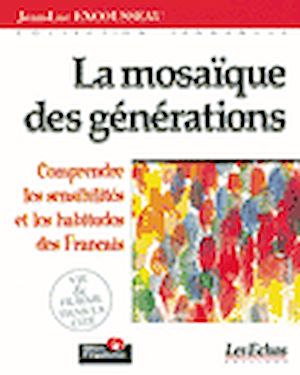 Téléchargez le livre :  La mosaïque des générations
