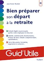 Télécharger le livre :  Bien préparer son départ à la retraite