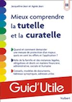 Télécharger le livre :  Mieux comprendre la tutelle et la curatelle