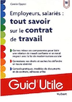 Télécharger le livre :  Employeurs, salariés : tout savoir sur le contrat de travail