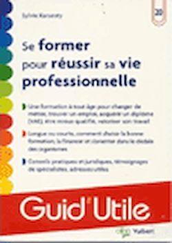 Télécharger le livre :  Se former pour réussir sa vie professionnelle
