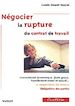 Télécharger le livre :  Négocier la rupture du contrat de travail