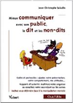Télécharger le livre :  Mieux communiquer avec son public : le dit et les non-dits