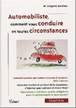 Télécharger le livre :  Automobilistes sachez vous conduire en toutes circonstances