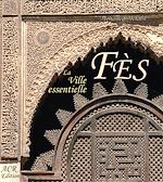 Télécharger le livre :  Fès. La ville essentielle