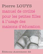 Télécharger le livre :  Manuel de civilité pour les petites filles à l'usage des maisons d'éducation
