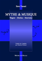 Télécharger le livre :  Mythe & musique - Wagner - Sibelius - Stravinsky