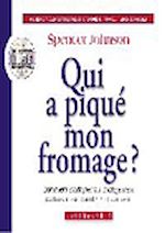 Télécharger le livre :  Qui a piqué mon fromage ?