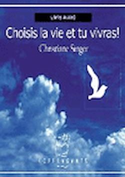 Télécharger le livre :  Choisis la vie et tu vivras